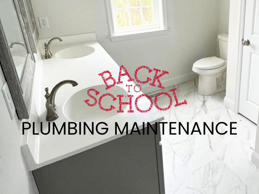 back to school plumbing maintenance blog post cover photo
